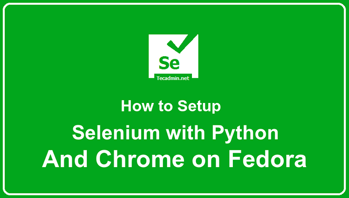 Configure o selênio com Python e Chrome no Fedora