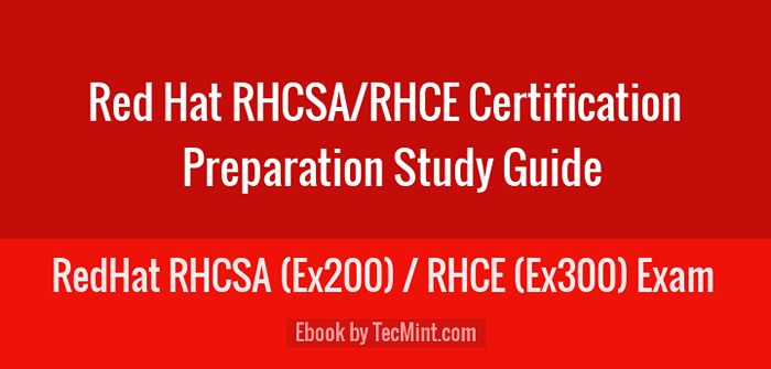 Tecmint's Leitfaden zu Red Hat RHCSA / RHCE -Zertifizierung basierend auf RHEL 9/8