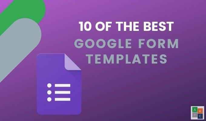 10 najlepszych szablonów formularzy Google