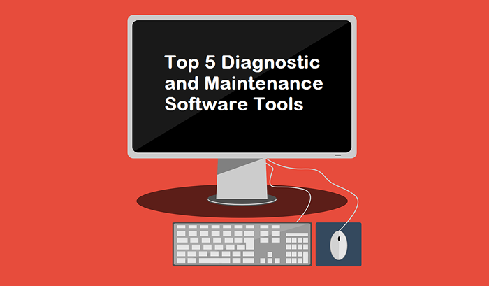 Top 5 herramientas de software de diagnóstico y mantenimiento
