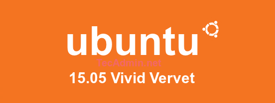 Ubuntu 15.04 (Vívido VERVET) Fecha de lanzamiento