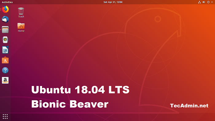 Ubuntu 18.04 LTS (Bionic Beaver) dirilis