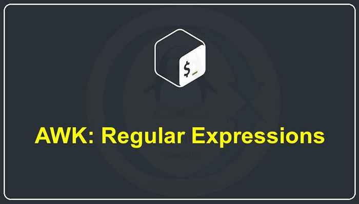 Menggunakan ekspresi reguler di AWK
