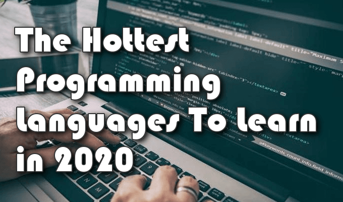 Was sind die besten Programmiersprachen im Jahr 2020?
