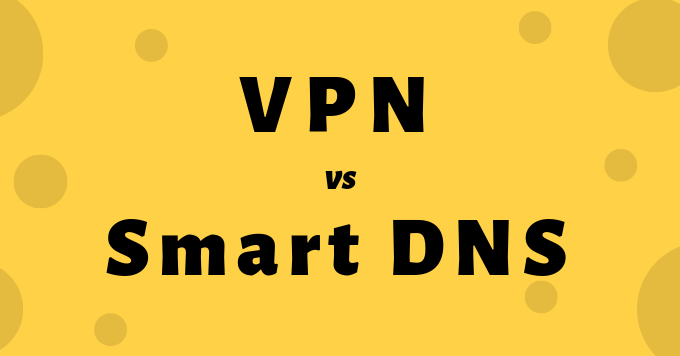Jaka jest różnica między VPN a inteligentnym DNS?