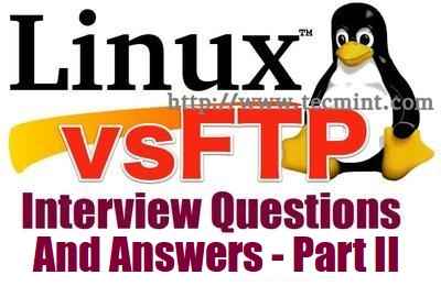 10 Preguntas y respuestas de la entrevista avanzada VSFTP - Parte II