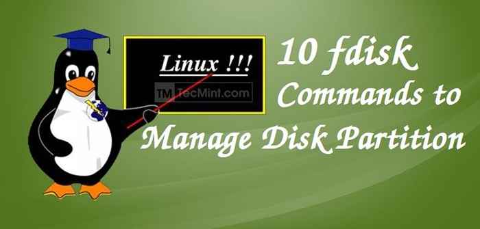 10 perintah fdisk untuk mengelola partisi disk linux
