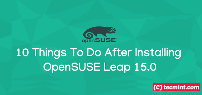 10 coisas a fazer depois de instalar o OpenSuse Leap 15.0
