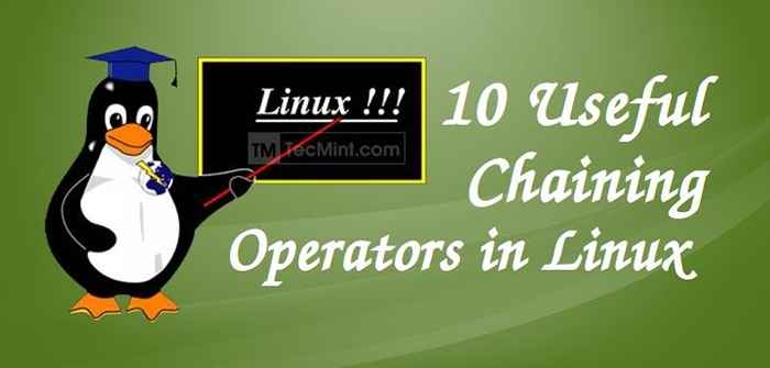10 operadores de encadeamento úteis no Linux com exemplos práticos