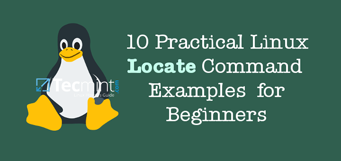 10 Exemplos práticos de comando 'Locate' úteis para iniciantes Linux