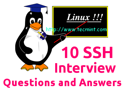 10 Nützliche Fragen und Antworten von SSH (Secure Shell) Interviews