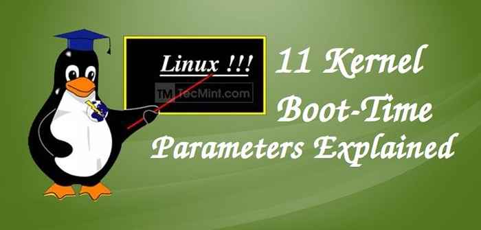 11 Parameter Boot-Time Kernel Linux Dijelaskan