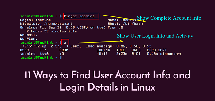 11 formas de encontrar información de la cuenta de usuario y los detalles de inicio de sesión en Linux