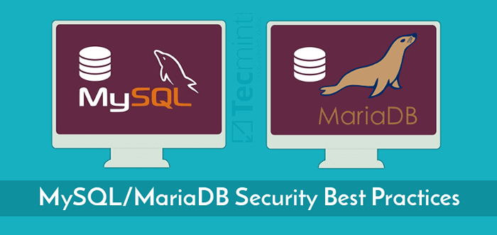 12 mejores prácticas de seguridad MySQL/Mariadb para Linux