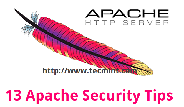 13 Apache Web Security and Hardening Tips