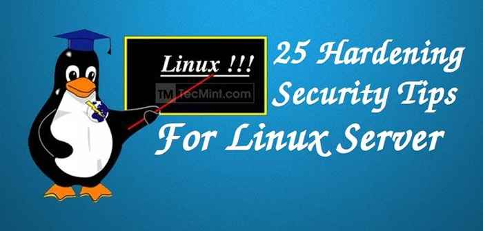25 Petua Keselamatan Hardening untuk Pelayan Linux