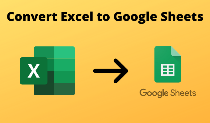 4 façons de convertir Excel en feuilles Google