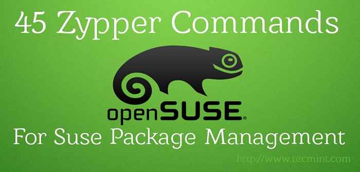 45 poleceń Zypper do zarządzania zarządzaniem pakietami Linux „SUSE”