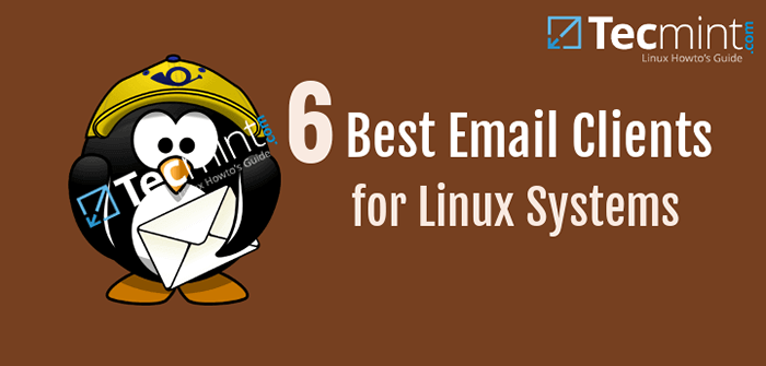 6 pelanggan e -mel terbaik untuk sistem linux