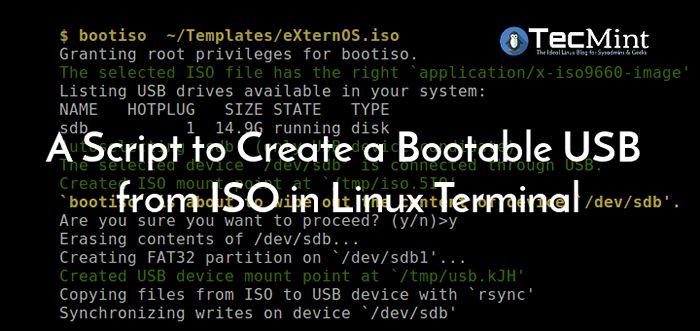 Ein Bash -Skript zum Erstellen eines bootfähigen USB von ISO unter Linux