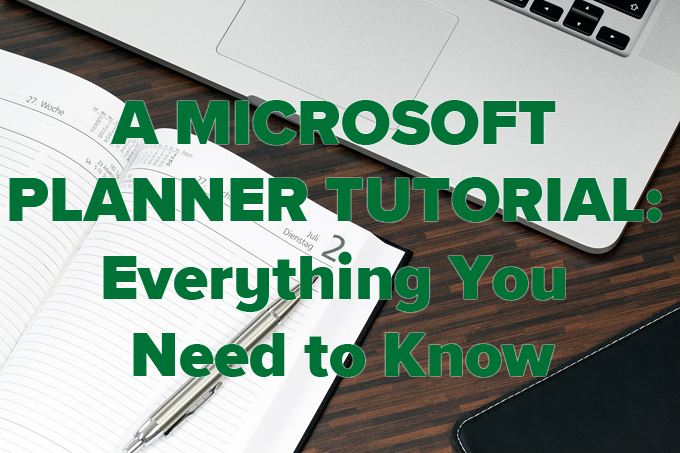 Um tutorial do Microsoft Planner tudo o que você precisa saber