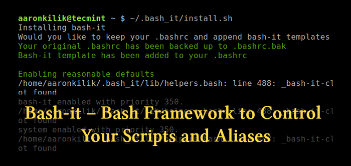 Bash -it - Bash Framework, um Ihre Skripte und Aliase zu steuern