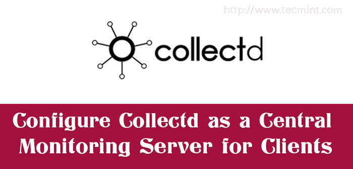 Configurar Collectd como servidor de monitoreo central para clientes
