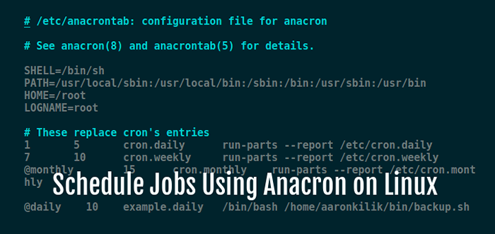 Cron vs Anacron Cara Menjadualkan Pekerjaan Menggunakan Anacron di Linux