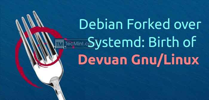 Debian bifurcado sobre o nascimento de Systemd de Devuan GNU/Linux Distribution