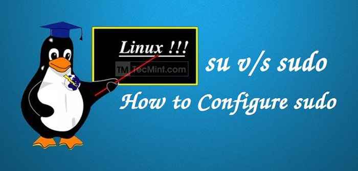 Diferencia entre SU y sudo y cómo configurar sudo en Linux