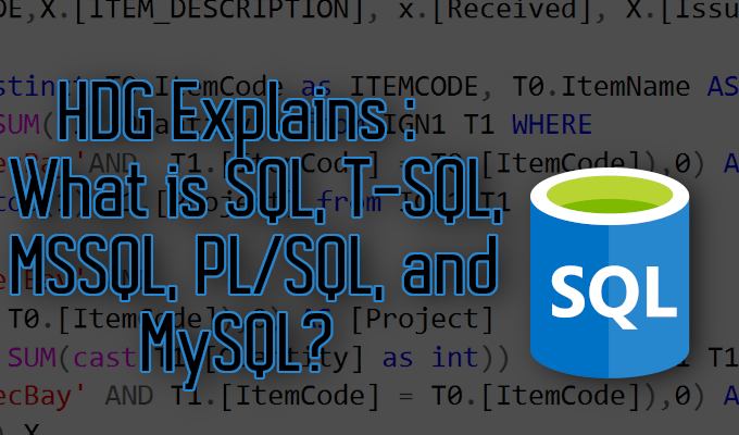 HDG explique ce qu'est SQL, T-SQL, MSSQL, PL / SQL et MySQL?