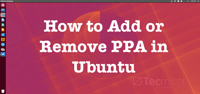 Cómo agregar o eliminar PPA en Ubuntu usando GUI y terminal