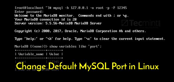So ändern Sie StandardmySQL/Mariadb -Port unter Linux
