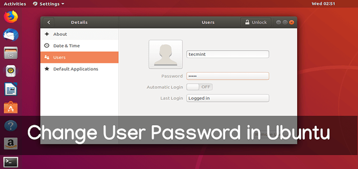 Cara Mengubah Kata Sandi Pengguna di Ubuntu
