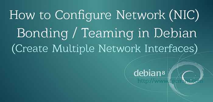 Cómo configurar la vinculación/equipo de Network (NIC) en Debian Linux