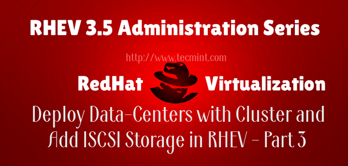 Cara menggunakan pusat data dengan cluster dan menambahkan penyimpanan iSCSI di lingkungan rhev