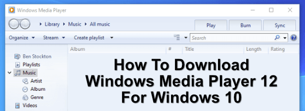 Cara Muat turun Windows Media Player 12 untuk Windows 10