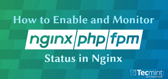 Como ativar e monitorar o status de php-fpm no nginx