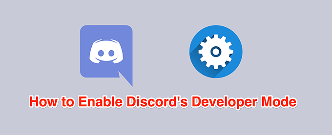 Cómo habilitar y usar el modo de desarrollador en Discord