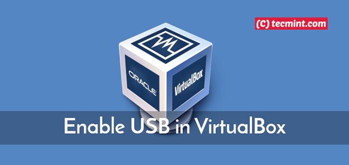 Cómo habilitar USB en VirtualBox