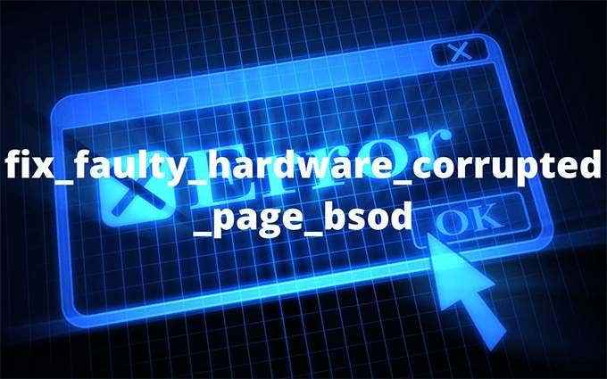 Como consertar um hardware com defeito corrompido página bsod