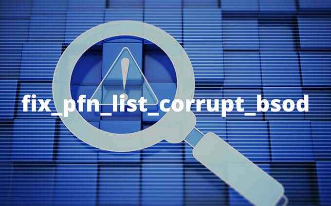 Cómo arreglar una lista de PFN corrupta BSOD