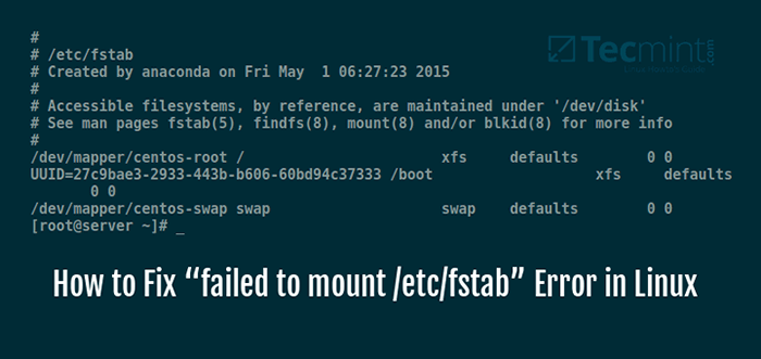Cara Memperbaiki Kesalahan Gagal untuk Mount /ETC /FSTAB di Linux