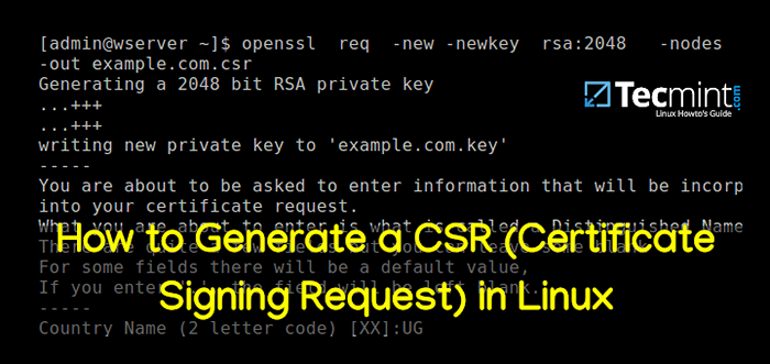 Cómo generar una CSR (solicitud de firma de certificado) en Linux