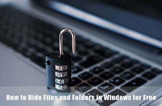 Cara menyembunyikan fail dan folder di Windows secara percuma