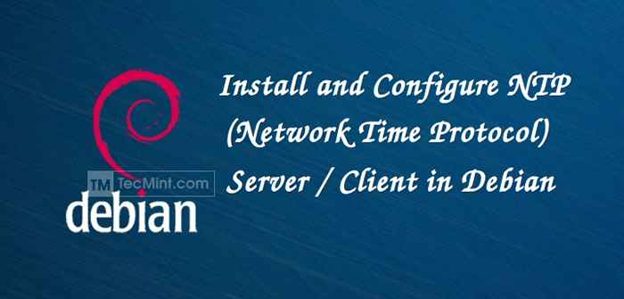 Como instalar e configurar o servidor NTP e o cliente no Debian