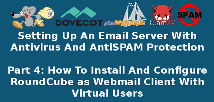 So installieren und konfigurieren Sie den RoundCube -Webmail -Client mit virtuellen Benutzern in Postfix - Teil 4