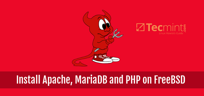 Cara Memasang Apache, MariaDB dan PHP (FAMP) Tumpukan pada FreeBSD