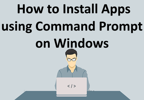 Como instalar aplicativos do prompt de comando ou PowerShell no Windows 11, 10