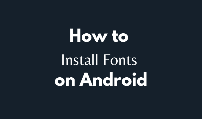 Como instalar fontes no Android